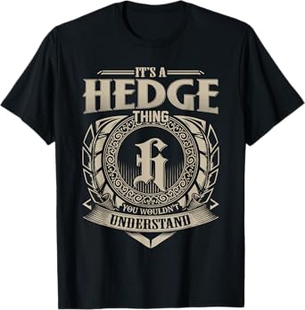 It's A HEDGE Thing You Wouldn't Understand Name Vintage T-Shirt
