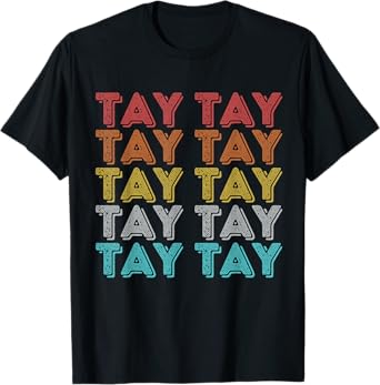 Tay Tay Shirt Vintage Retro Apparel Vintage Retro Tay Tay T-Shirt