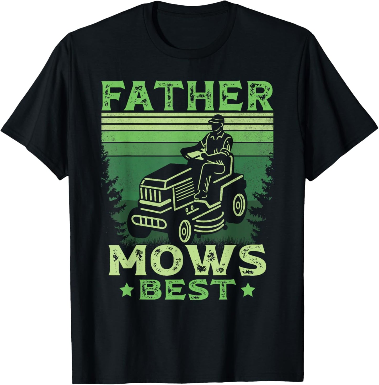 Retro Father Mows Best Mowing Dad Riding Mower Fathers Day T-Shirt