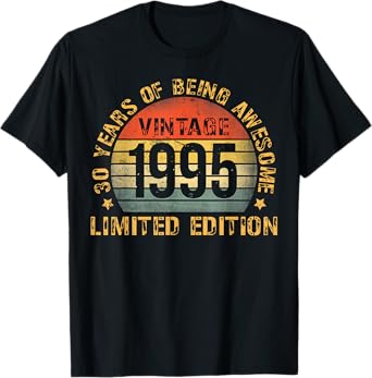 30 Year Birthday Decorations Men Gag 30yr 1995 30th Birthday T-Shirt