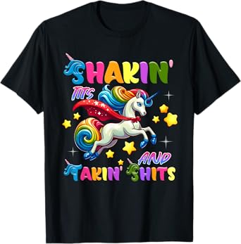 Shakin' Tits and Takin' Funny Unicorn Adult Humor T-Shirt