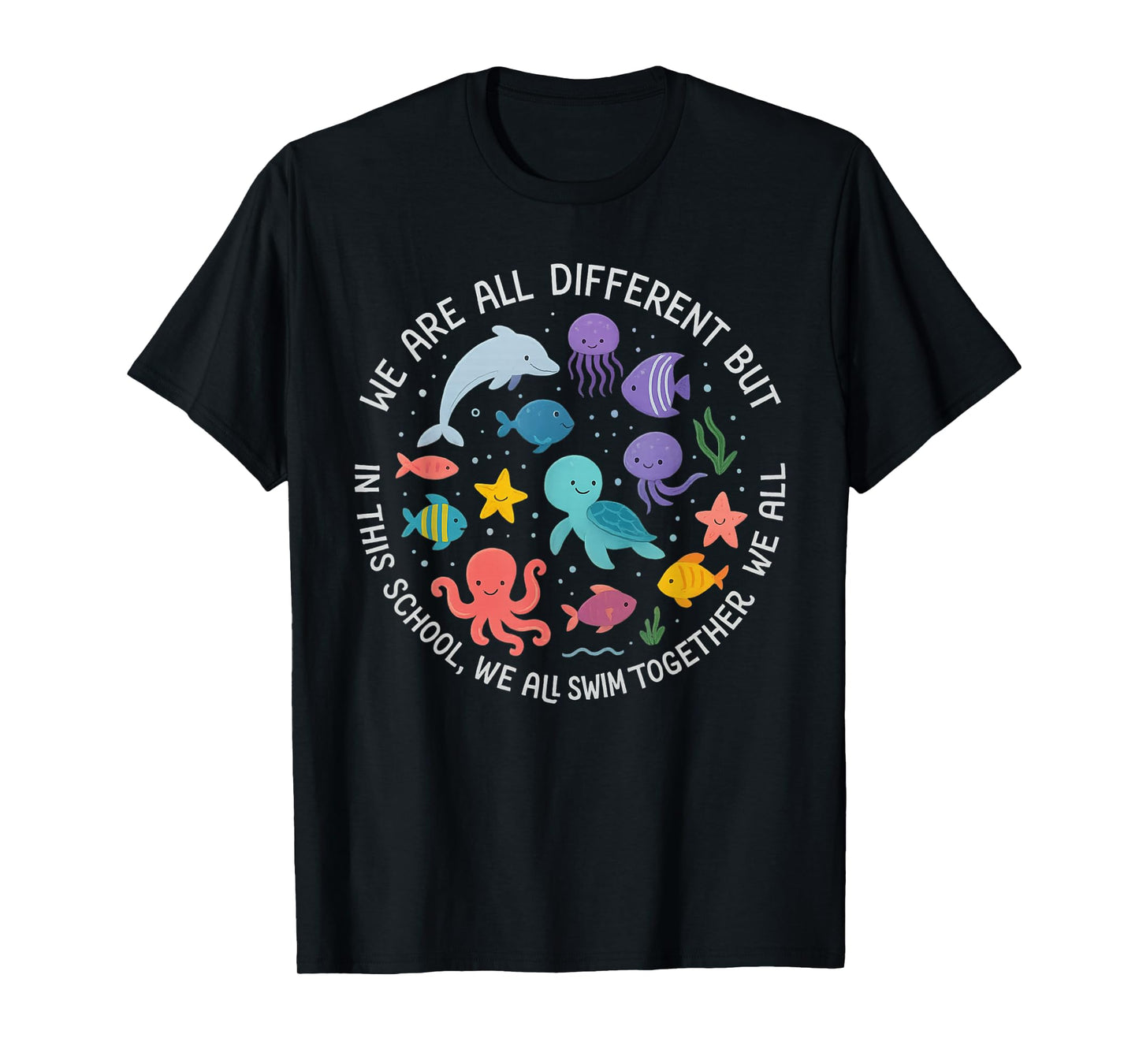 Different We Swim Together Teacher Student Back to School T-Shirt