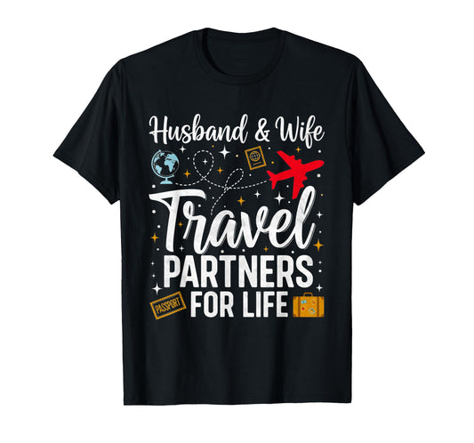 Couple Matching Husband and Wife Travel Partners for Life T-Shirt