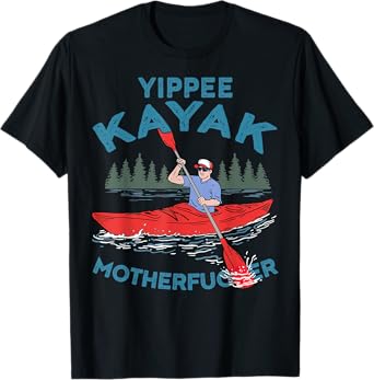Yippie Kayak Motherfucker T-Shirt