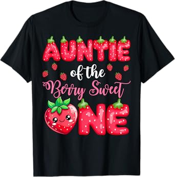 Auntie Of The Berry Sweet One 1St Birthday Strawberry T-Shirt