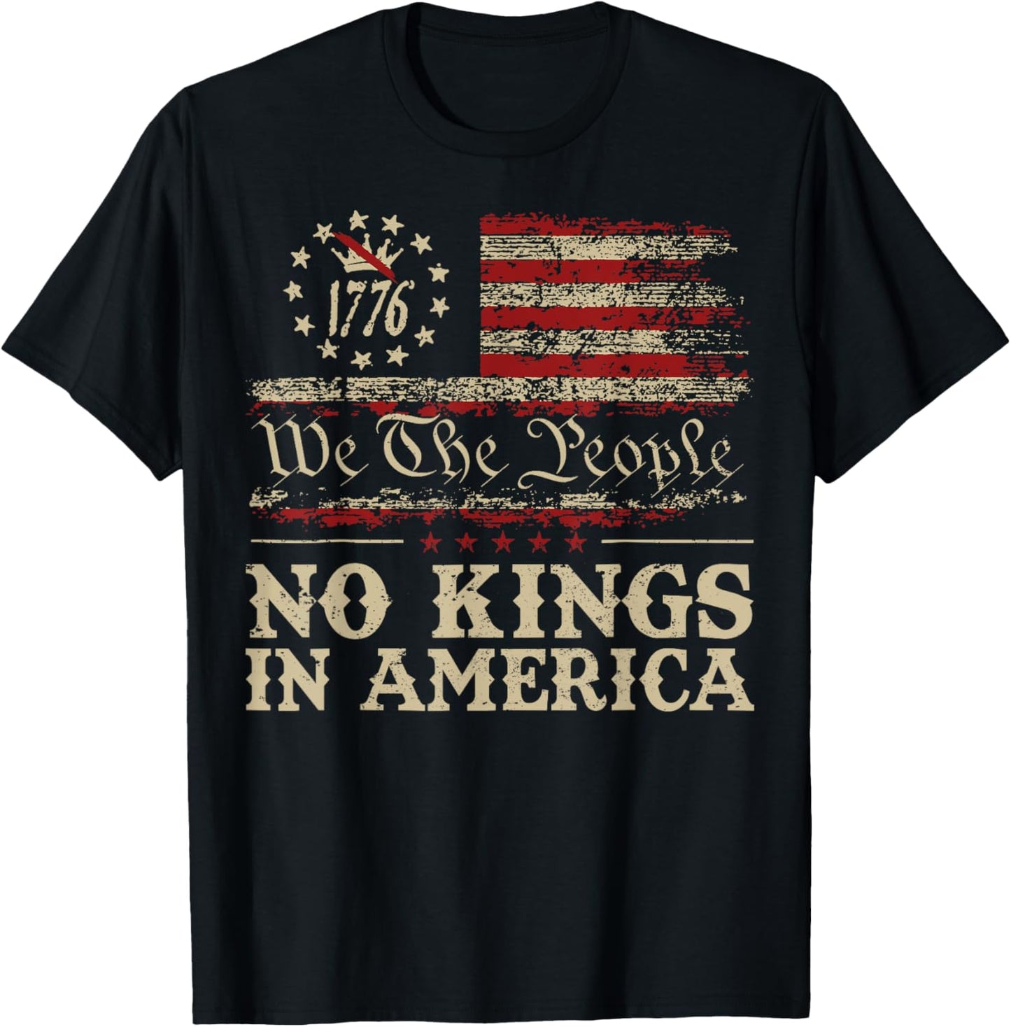 No Kings In America We The People Political Shirt Men Women T-Shirt