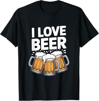 I Love Beer Cheers Mugs Fun Enthusiast T-Shirt