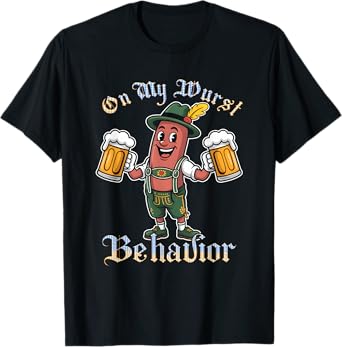 On My Wurst Behavior Beer Party Sausage Oktoberfest Festival T-Shirt
