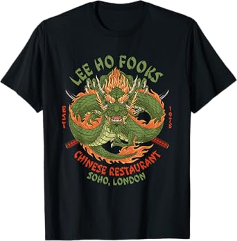 Lee Ho Fooks Chinese Restaurant Holiday Food Dragon Funny T-Shirt