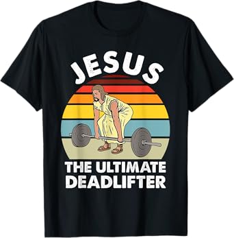 Vintage Jesus The Ultimate Deadlifter Funny Gym Bodybuliding T-Shirt