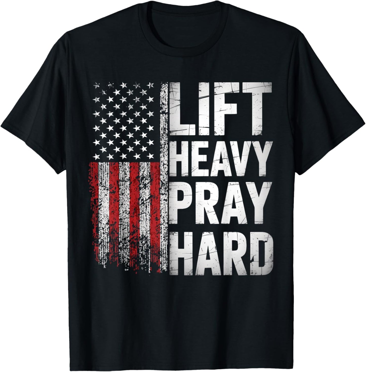 Lift Heavy Pray Hard Funny Gym Christian Lifting Men Women T-Shirt