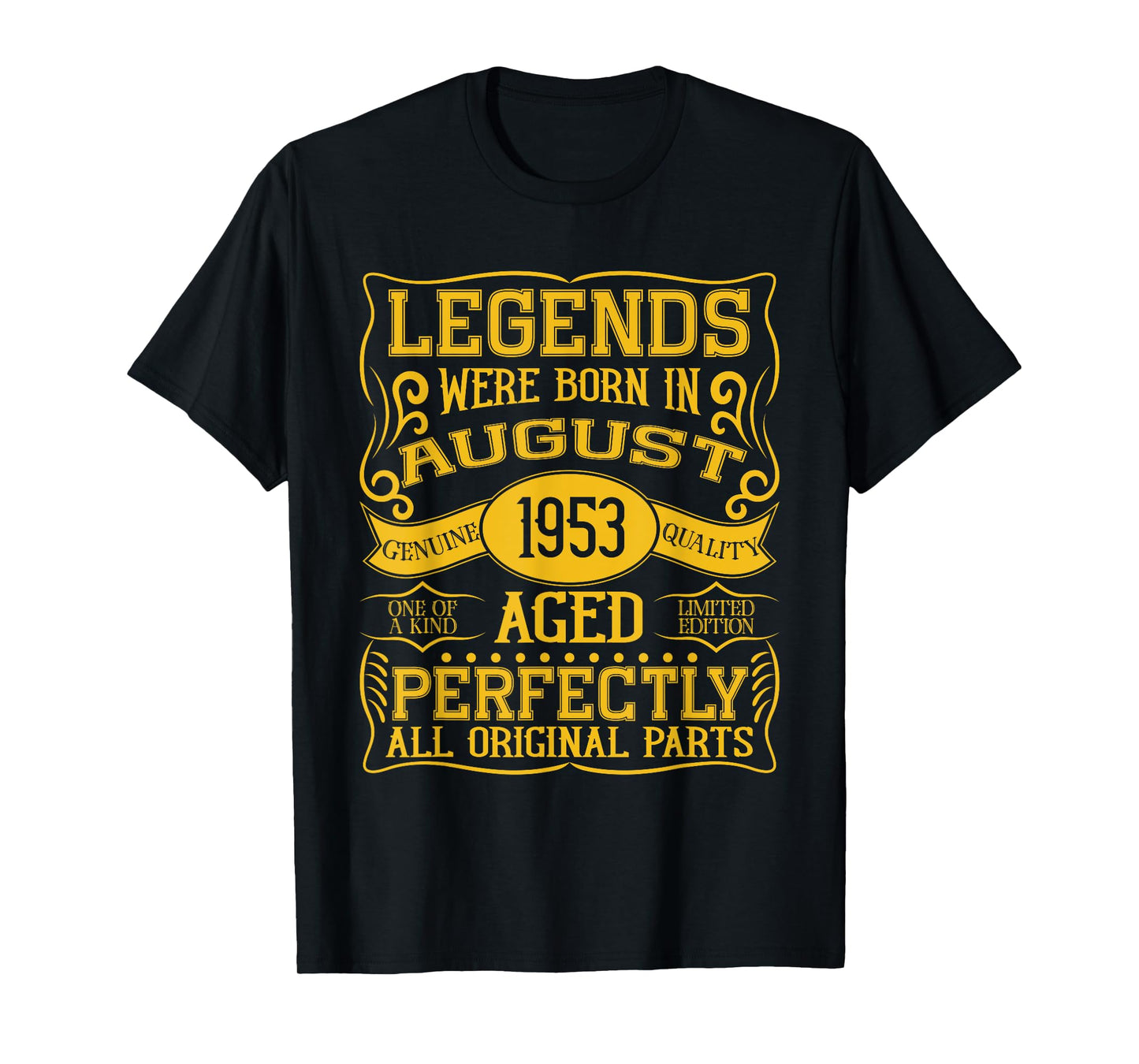 72nd Birthday Legends Were Born In August 1953 T-Shirt