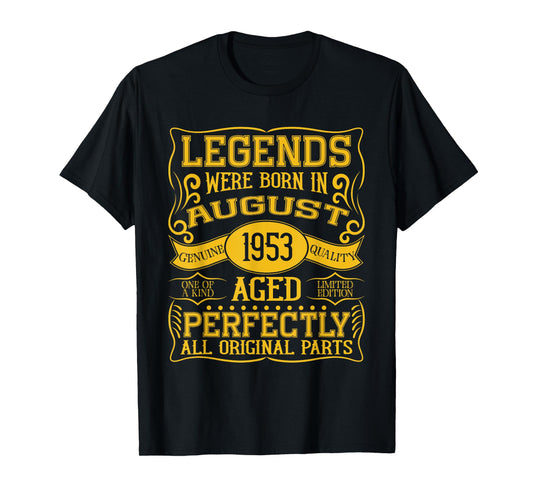 72nd Birthday Legends Were Born In August 1953 T-Shirt