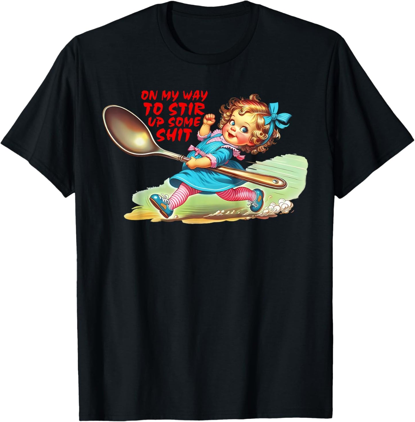 Funny Adult Humor Graphic For Girl Women T-Shirt