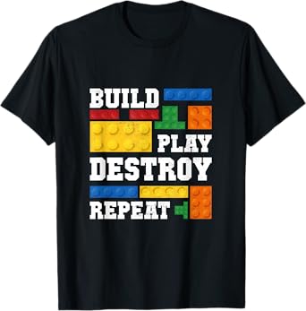 Build Play Destroy Repeat Brick Master Builder Kid Boy Girls T-Shirt