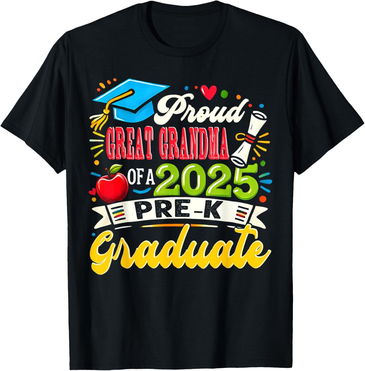 Proud Great Grandma Of 2025 Pre-K Graduate Father’s Day T-Shirt
