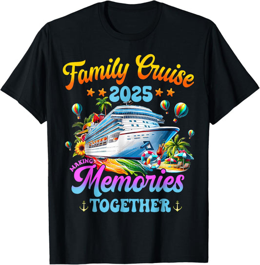 Family Cruise 2025 Making Memories Together Summer Vacation T-Shirt