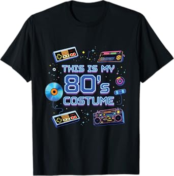 This is My 80's Costume Retro 80s Nostalgia Fun Memories T-Shirt