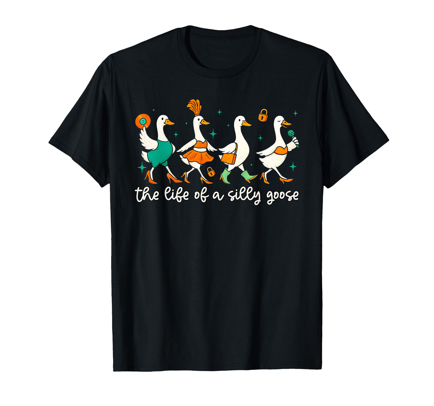 The Life of a Silly Goose Funny Goose Trendy Meme Show Girl T-Shirt