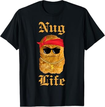 Nug Life T-Shirt