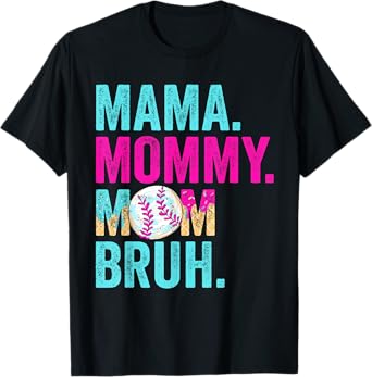Mama Mommy Mom Bruh Baseball Mom Drip Ice Cream T-Shirt