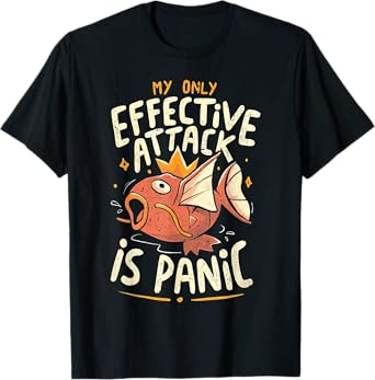 My Only Effective Attack Is Panic Fish Lover T-Shirt