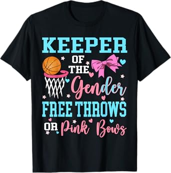 Free Throws Or Pink Bows Keeper Of The Gender Reveal Party T-Shirt