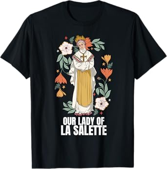 Our Lady Of La Salette Marian Catholic T-Shirt