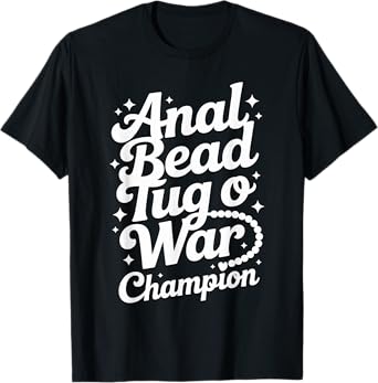 Embarrassing Shirt Naughty Funny Inappropriate Adult Humor T-Shirt