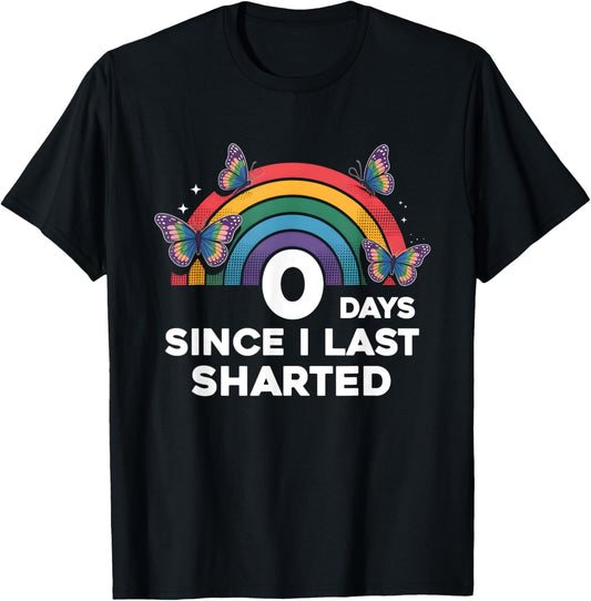 0 Days Since I Last Sharted Sharting Pants Shart Airport T-Shirt