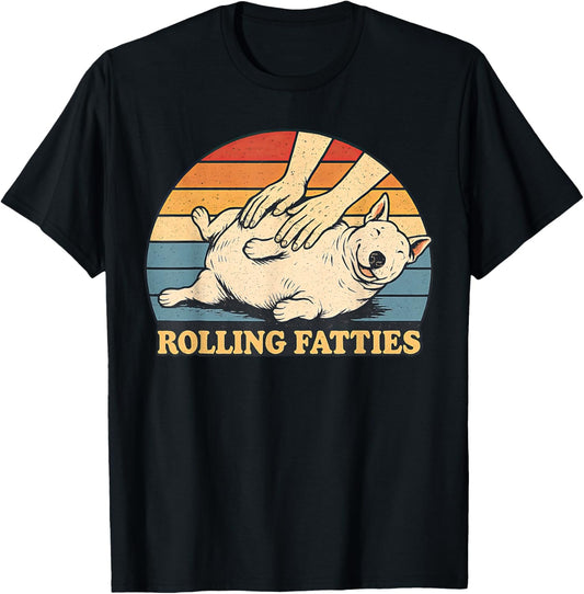 English Bull Terrier Rolling Fatties Pun Joke Dog Lover T-Shirt