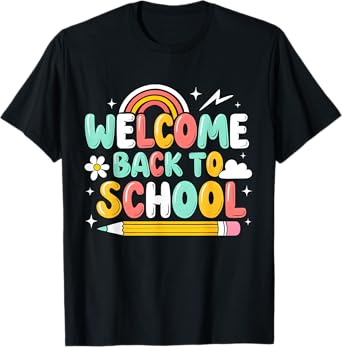 Welcome Back to School 2025 First Day of School 2026 Teacher T-Shirt