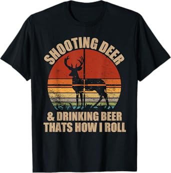 Funny Hunting Shooting Deer And Drinking Beer Vintage T-Shirt