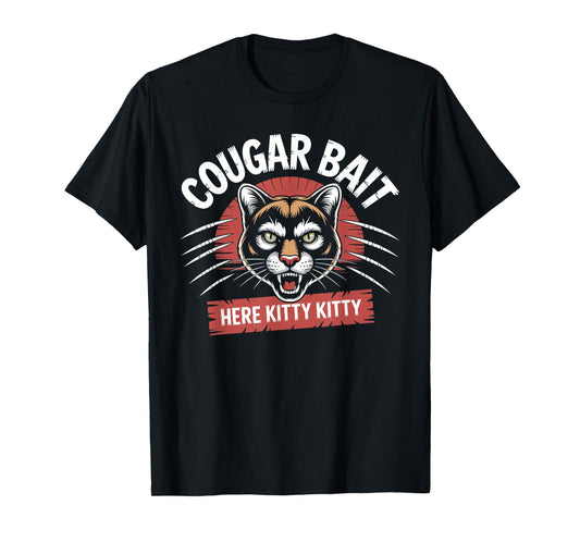 Cougar Bait Shirt Funny Cougars T Shirts Funny Cougar T-Shirt