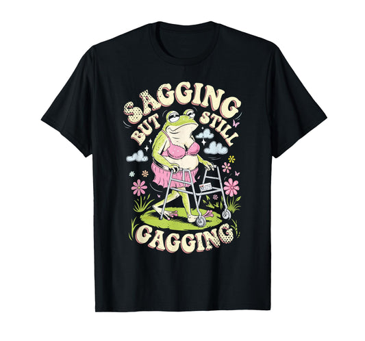 Retro Sagging But Still Gagging Funny Frog Meme Mother’s Day T-Shirt
