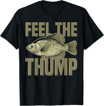 Fish Fisherman Angler T-Shirt Funny Quote Feel The Thump T-Shirt