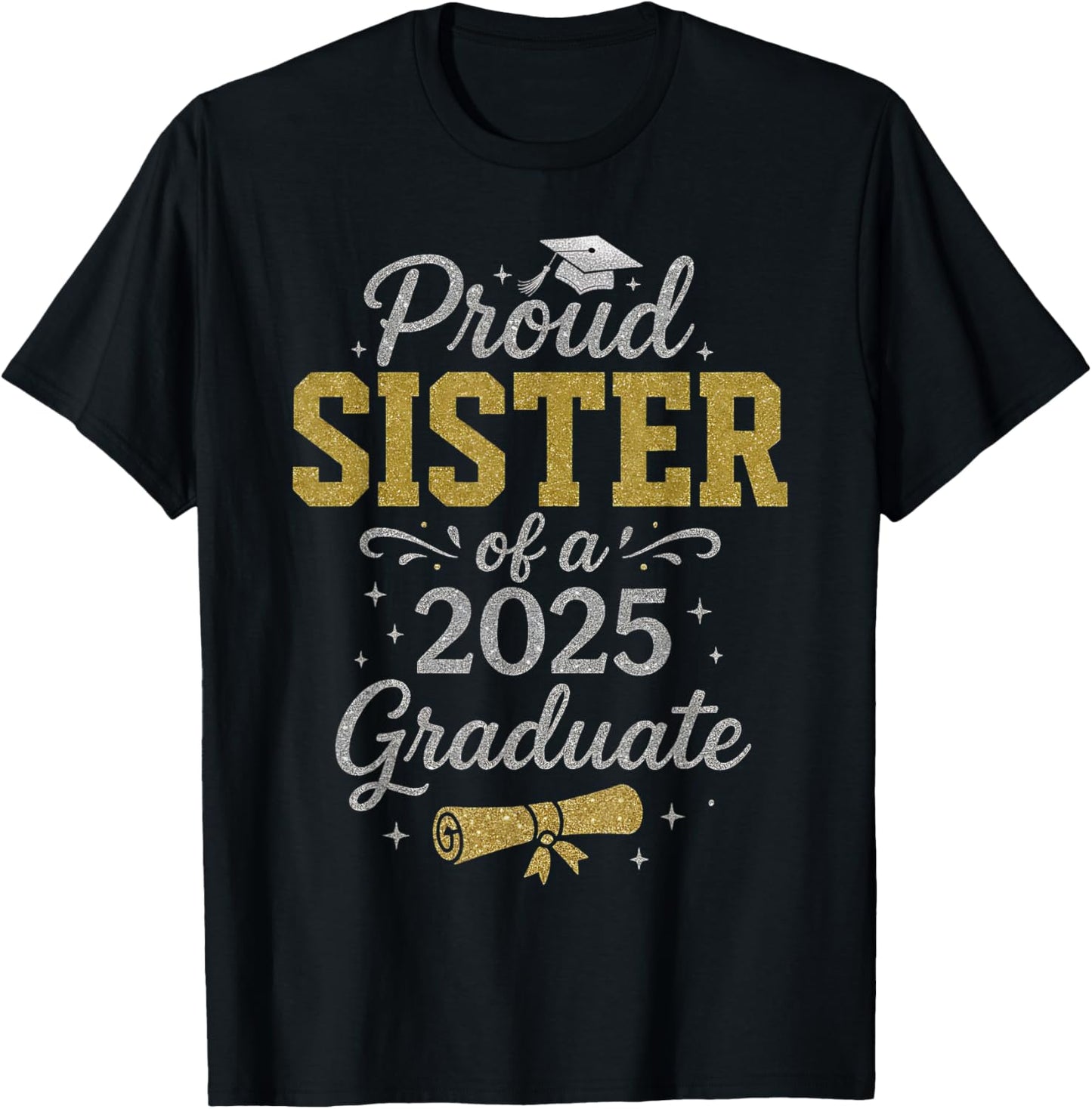 Proud Sister of a 2025 Graduate Senior Graduation Women T-Shirt