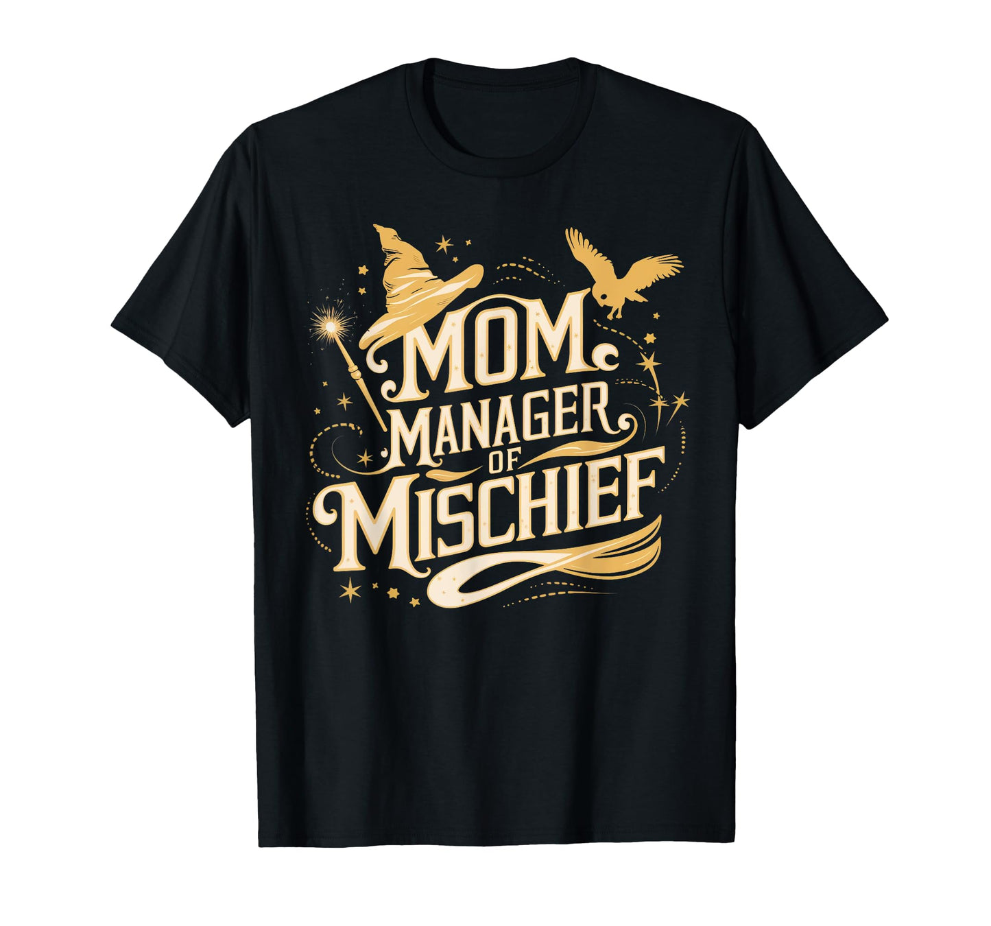 Mom Manager of Mischief Magic Themed Funny Tee T-Shirt