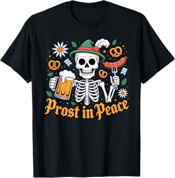 Beer Humor Prost in Peace Oktoberfest Skeleton T-Shirt