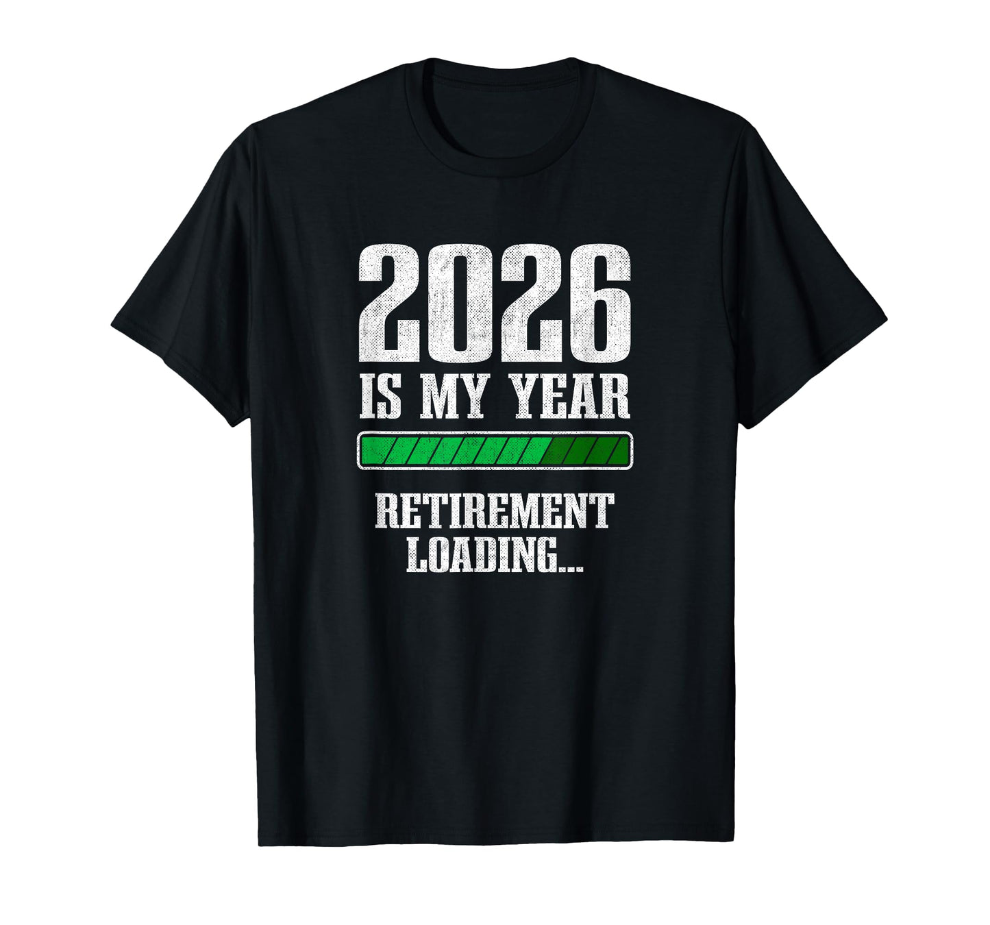 Retirement 2026 Is My Year - Countdown to 2026 Retirement T-Shirt