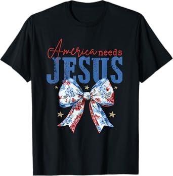 america needs jesus T-Shirt