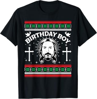 Jesus Birthday Boy Ugly Christmas Funny Christian Religious T-Shirt