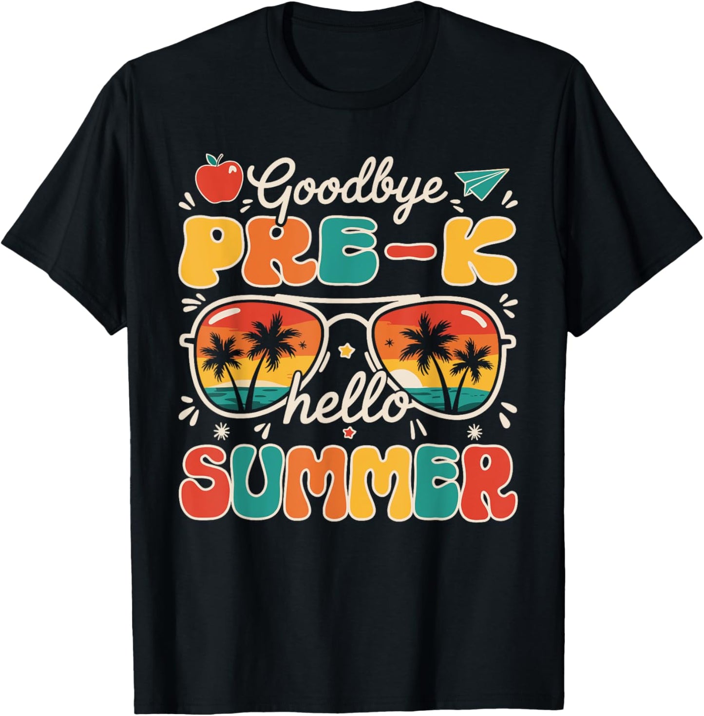 Goodbye Pre-k Hello Summer Last Day Of School Tee by TeeBrew