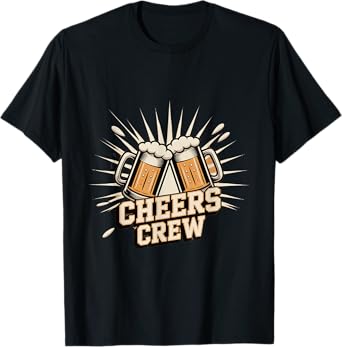 Cheers Crew Beer Mug Design for Friends and Party Lovers T-Shirt