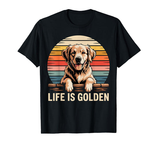 Life is Golden Retriever T-Shirt