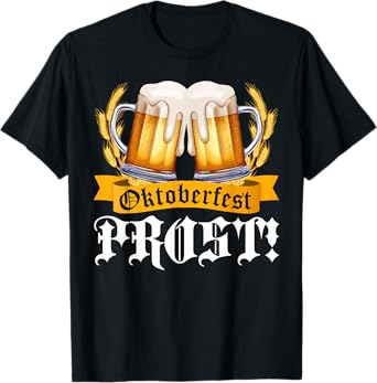 Oktoberfest Prost Oktoberfest Festival Beer Drinker T-Shirt