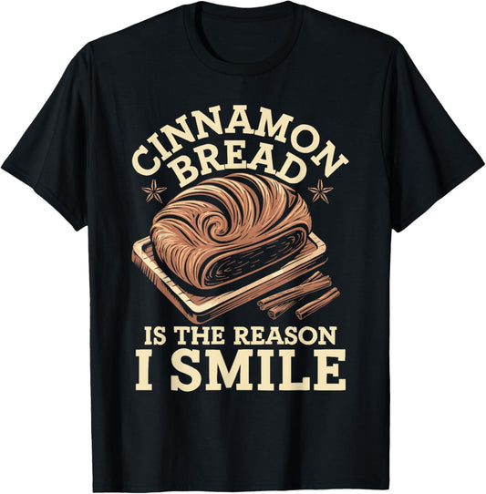 Cinnamon Bread Food Lover Cinnamon Roll Foodie T-Shirt