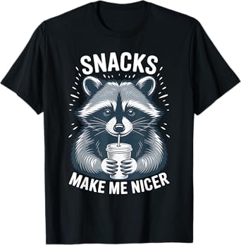 Snacks Make Me Nicer Raccoon Funny Cute Food Humor Art T-Shirt