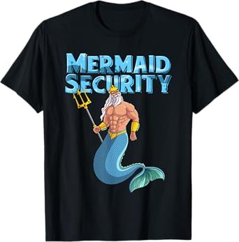 Cool Mermaid Security | Funny Merman Siren Protector Gift T-Shirt