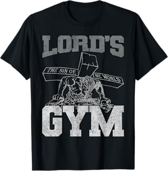 Lords Gym - Lord's The Sin of World Jesus T-Shirt